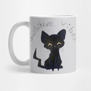 Pawsitive Vibes! Mug